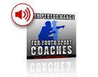 Peak Performance for Youth Sport Coaches